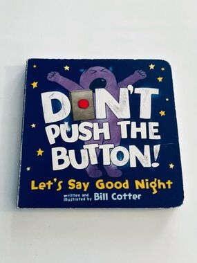 Don't Push The Button! Let's Say Good Night - Navy Children's Board Book
